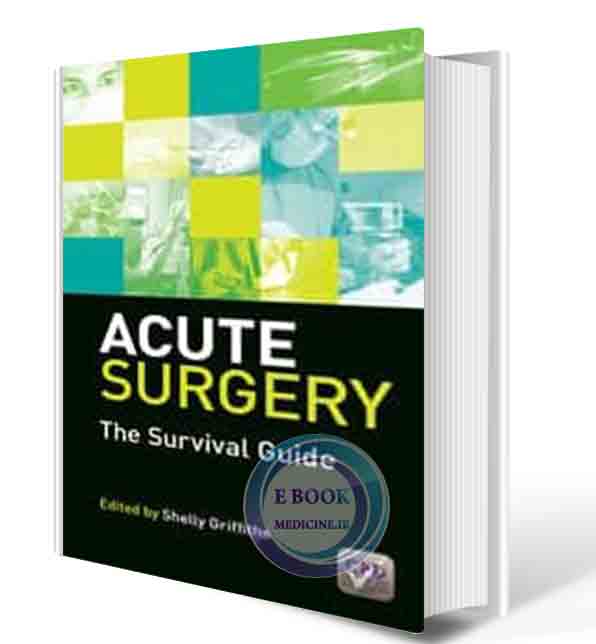 دانلود کتاب Acute Surgery: The Survival Guide2019 (ORIGINAL PDF)